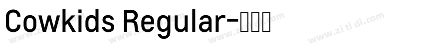 Cowkids Regular字体转换